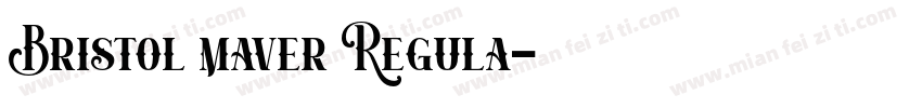 Bristol maver Regula字体转换